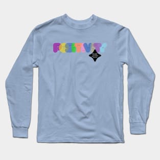 Sending Positive Vibes: Positivity Long Sleeve T-Shirt